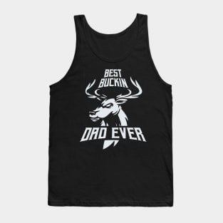 Deer Hunting Shirt, Best Buckin Dad Ever, Hunter Shirt Funny, Men's Funny Shirt, Funny Shirts for Men, Funny Fathers Day Gift Tank Top